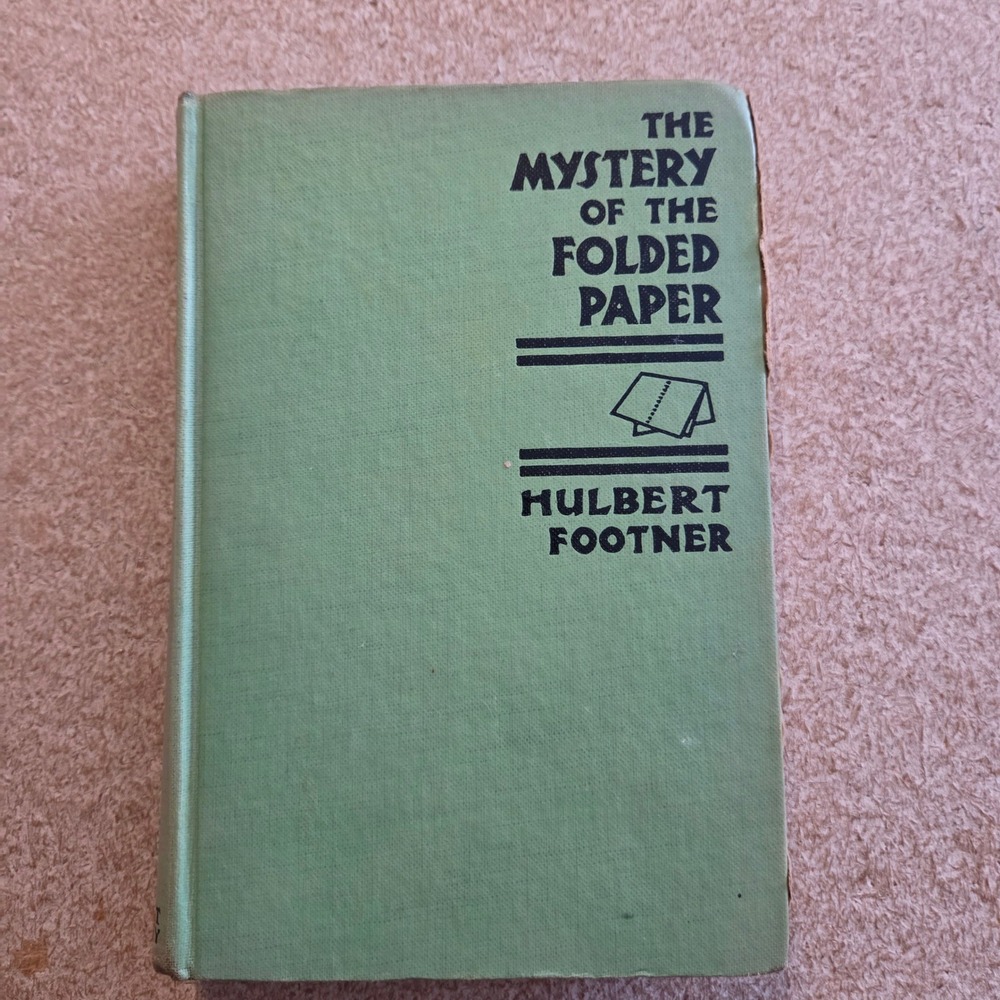 A.L. Burt The Mystery of the Folded Paper Hulbert Footner 1930 Green Hardcover